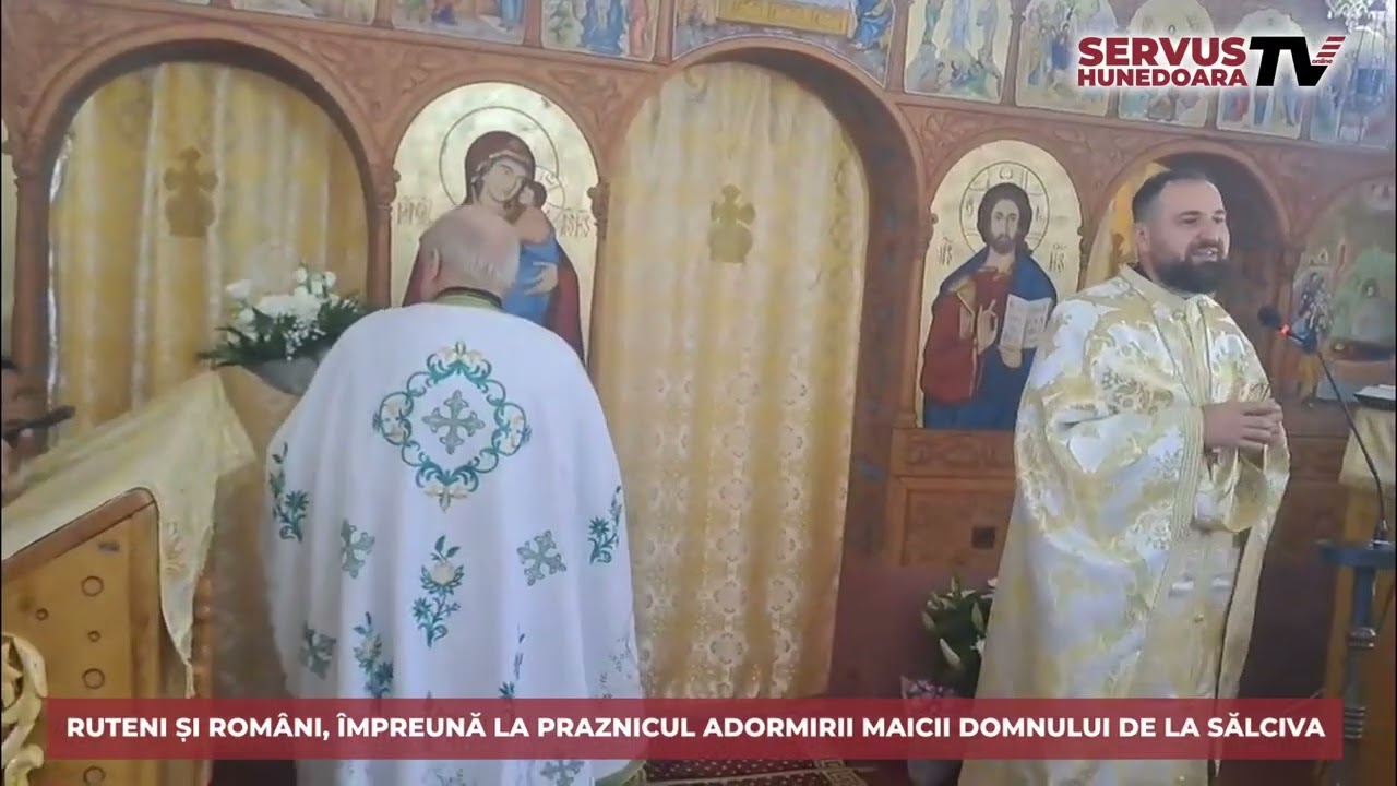 🤝 Ruteni și români, împreună la praznicul Adormirii Maicii Domnului de la Sălciva 🙏