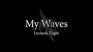 Luciana Zogbi - My Waves ( Karaoke )