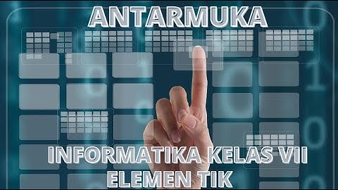 Antarmuka Graphical User Interface Materi Informatika VII1