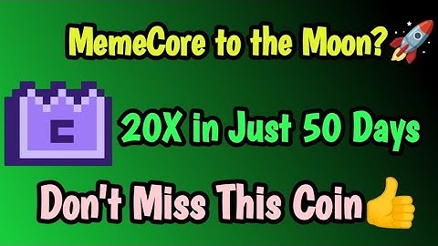 MemeCore Explained: The Future of Meme Coins? | Proof of Meme, $M Token, and Meme 2.0