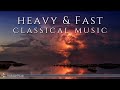 Heavy, Fast Classical Music