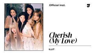 Download lagu ILLIT – Cherish (My Love) | Instrumental