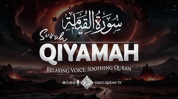 Surah Al-Qiyamah سورة القيامة: The Day of Judgment Explained | Daily Quran TV