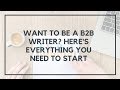 How to Become a B2B Writer (And Why It's the Ultimate Freelance Writing Gig) | Location Rebel