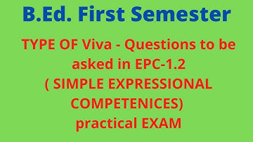 Type of questions to be asked in SIMPLE  EXPRESSIONAL COMPETENCIES (SEC) EPC-1.2 Practical exam