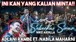 SEBERKAS SINAR - NIKE ARDILLA (COVER) BY ADLANI RAMBE FT. NABILA MAHARANI