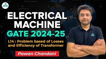 L14 : Problem based of Losses and Efficiency of Transformer  | | Pawan Chandani | GATE 2024