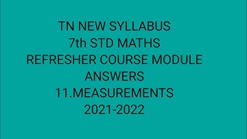 7th std maths answers refresher course module 11.Measurements 2021-2022