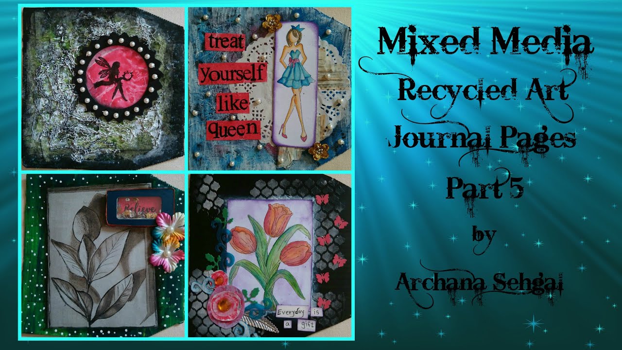 16 amazing Mixed media recycled Art journal pages Part 5 Mixed media