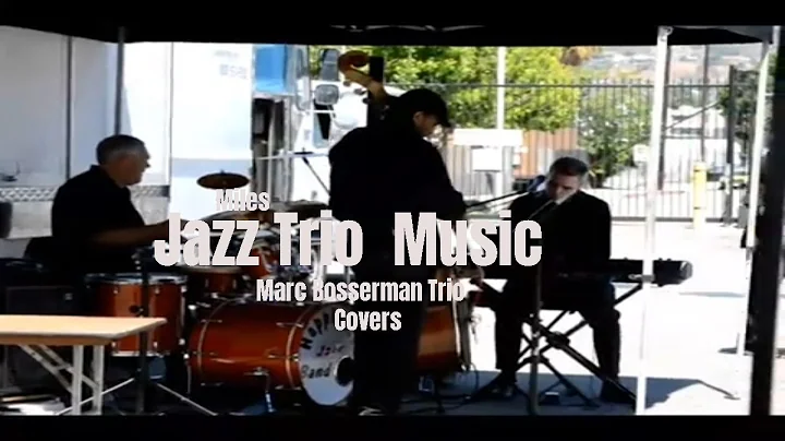 Some Jazz Music -Jazz Trio - Marc Bosserman Trio - Live Jazz