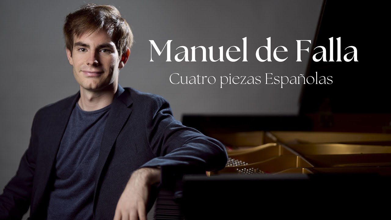 Manuel de Falla | Cuatro piezas Españolas | Andrés Navarro Comas