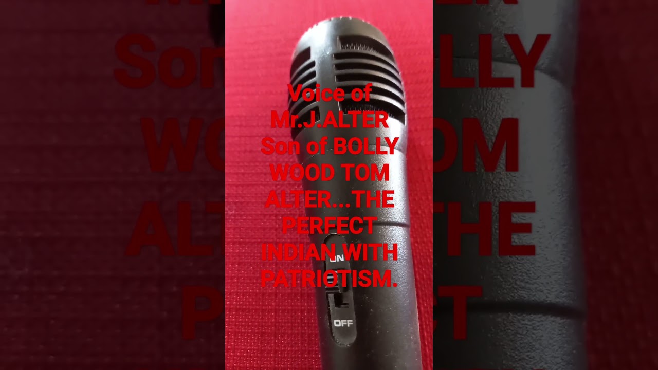 Mr.J.ALTER SON of TOM ALTER BOLLYWOOD.VOICE.