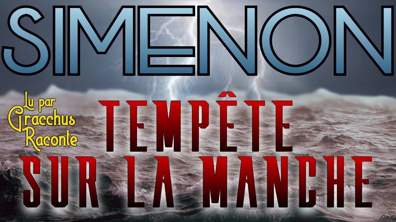 Simenon - Tempête sur la Manche - Commissaire Maigret