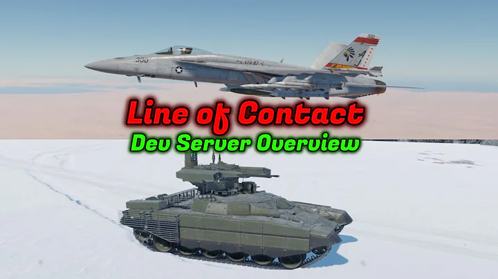 Line of Contact Major Update COMPLETE Dev Server Overview - ALL Vehicles [War Thunder]