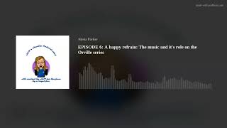 Download Lagu EPISODE 6: A happy refrain: The music and it's role on the Orville series Download Lagu EPISODE 6: A happy refrain: The music and it's role on the Orville series