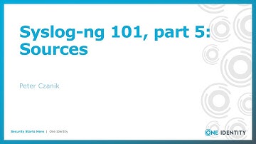 Syslog-ng 101, part 5: Sources