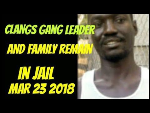 Clangs gang Leader Black Man and Family still in Jail  mar 23 2018 