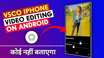 Vsco Iphone Video Editing On Android | Vaco Vivid Effect In Android | Vsco Iphone Filters