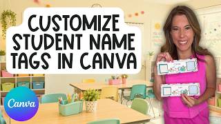 Customize Students Name Tags in Minutes With Canva Templates | Design Your Own Classroom Decor