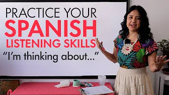 Learn Spanish: Conversation Practice – What are you thinking about?