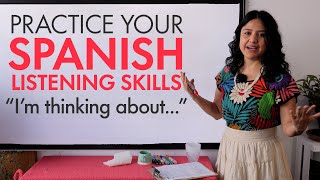 Learn Spanish: Conversation Practice - What are you thinking about?