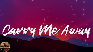 John Mayer - Carry Me Away (Lyrics)