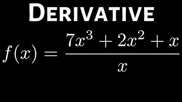 Finding the Derivative of f(x) = (7x^3 + 2x^2 + x)/x