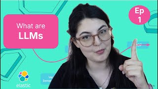 Introduction to LLMs: Road to MCP with Elastic Ep. 1