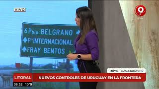 Controles de Uruguay en la frontera en Gualeguaychú Fray Bentos