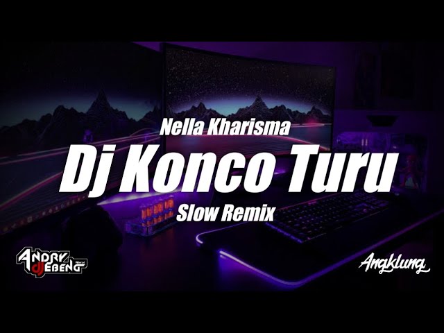 DJ Konco Turu || Slow FullBass Terbaru 2022 || Cek sound Music DJ Remix