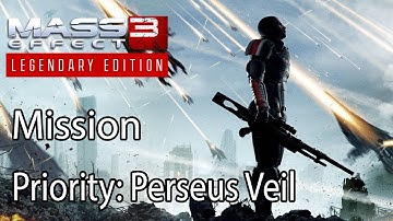 Mass Effect 3 Mission Priority: Perseus Veil