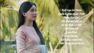 TỔNG HỢP MỘT SỐ BÀI HÁT THỂ HIỆN BỞI TRẦN NGỌC HÂN | LẤY CHỒNG, LÀM DÂU, NỖI LÒNG LÀM DÂU