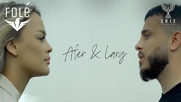 Irkenc Hyka ft Kanita - Afer dhe Larg