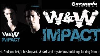 Video thumbnail of "W&W - Impact (Original Mix)"