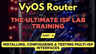 VyOS Router Multi-ISP Setup (Part 4/5) – Install, Configure & Test on pfSense Firewall