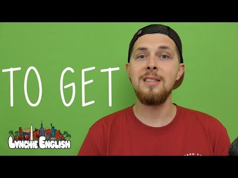 6 ЗНАЧЕНИЙ ГЛАГОЛА GET, КОТОРЫЕ НАДО ЗНАТЬ | Lynchie English