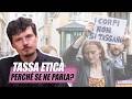 Perché si parla improvvisamente di TASSA ETICA?