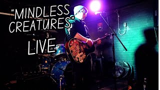 “Mindless Creatures” (NEW Original Song) LIVE @ WrongSide 812