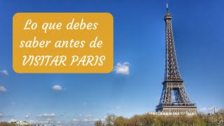 Visitar PARÍS: Lo que Debes Saber