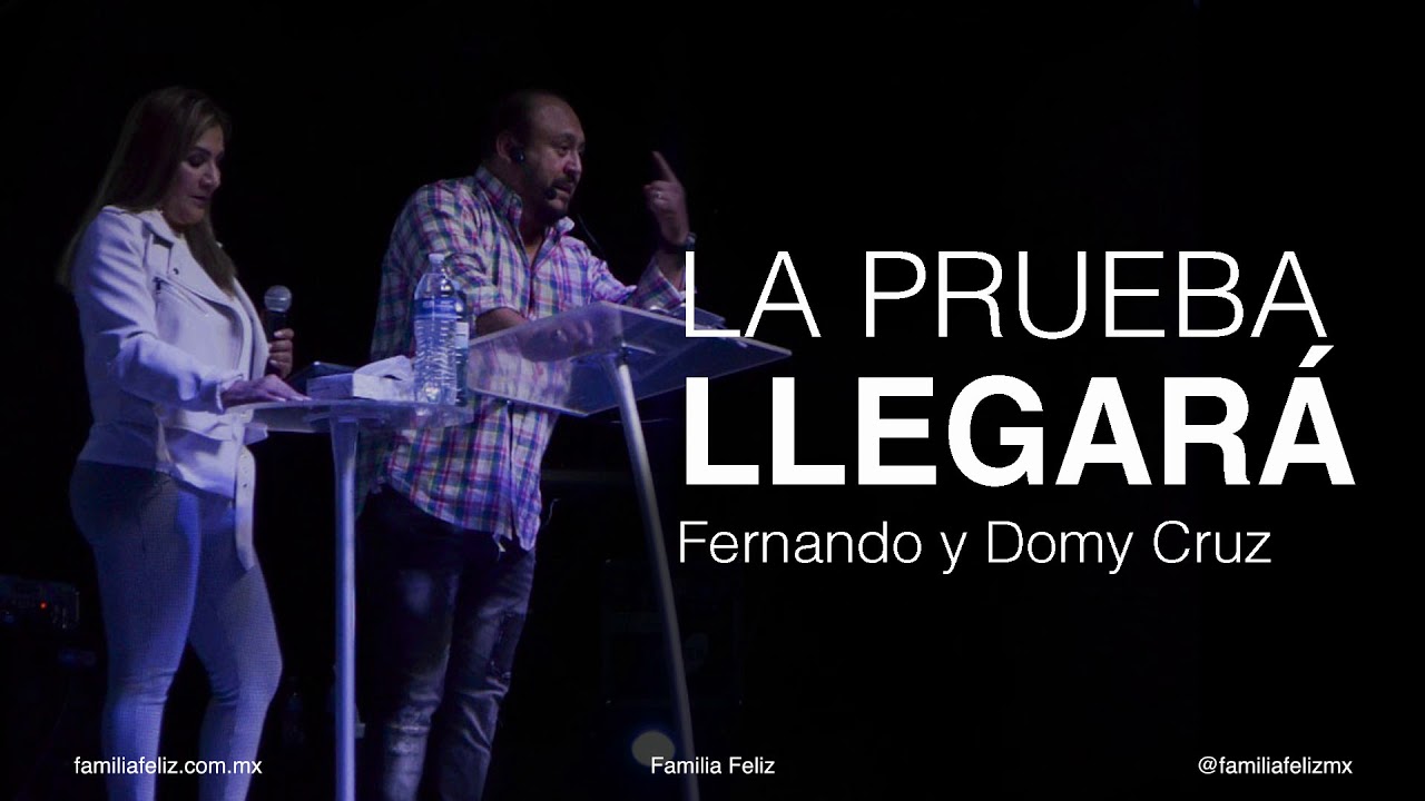 La prueba llegara - Fernando y Domy Cruz familiarity