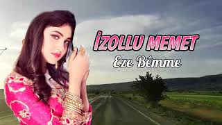 İzollu Memet - Ezê Bêmme - Kürtçe Duygusal Dertli Yürekten Okunan Uzun Hava