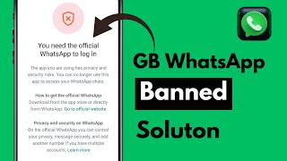 Solved✅: GB WhatsApp Login Problem / You Need The Official WhatsApp To Log In screenshot 3