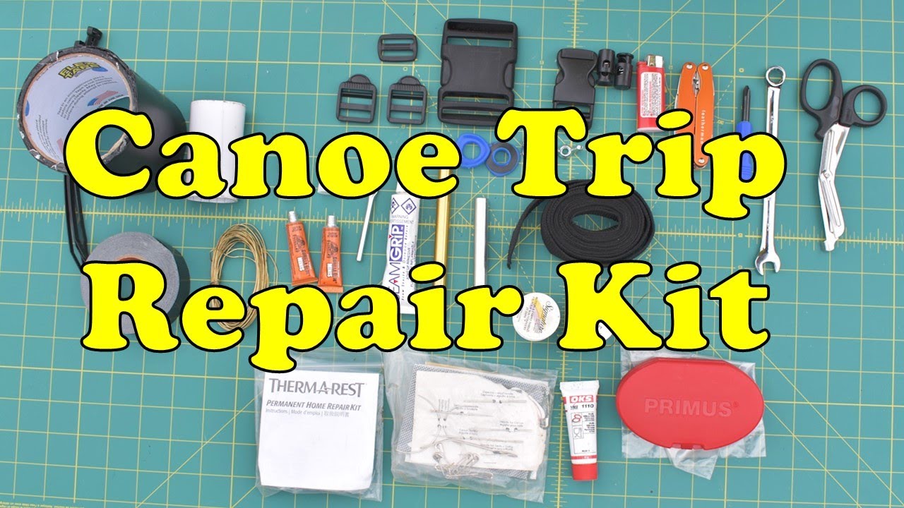What's in my Repair Kit for Canoe Trips? YouTube