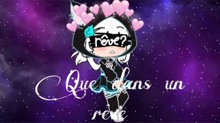 Que Dans Un Rêve