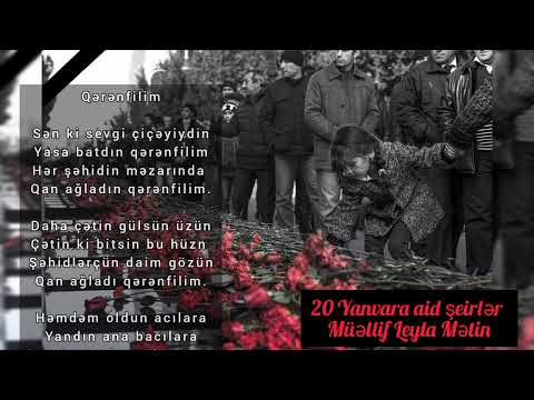 20Yanvara aid səsli və yazılı şeirlər