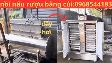 Giá lò hơi nấu rượu bằng củi loại cải tiến mới nhất 2023 giá cực sốc |0968544183