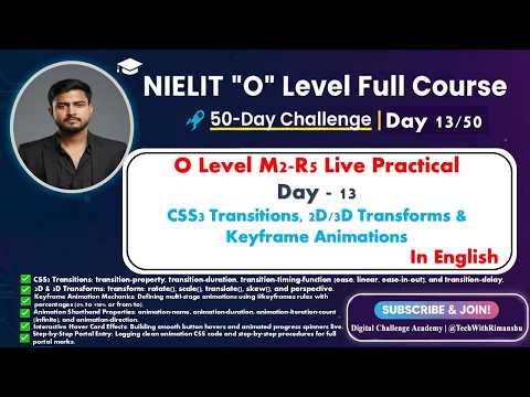 O Level M2-R5 Live Practical | Day 13: CSS3 Transitions, 2D/3D Transforms & Keyframe Animations