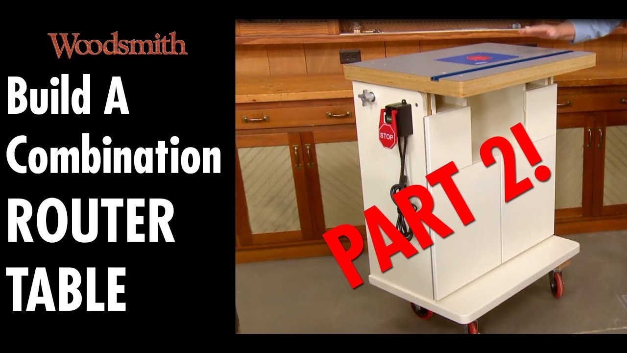 Build A Combination ROUTER TABLE! - Part 2 - YouTube