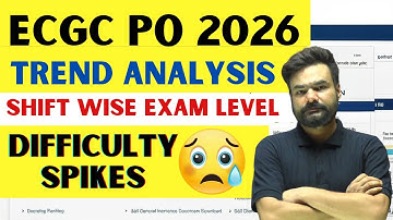 ECGC PO 2026 | Exam Trend Analysis | Shift-Wise Difficulty | Pattern Review | Arpit Sir