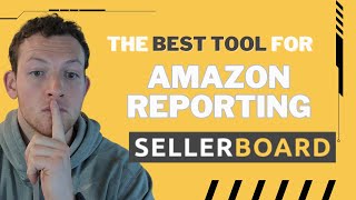 This Puts All Reporting Tools To Shame | Sellerboard Tutorial
